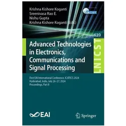 Advanced Technologies in Electronics, Communications and Signal Processing, Fachbücher von Sreenivasa Rao E., Krishna Kishore Koganti, Nishu Gupta, Gupta, Rao E, Sreenivasa, Nishu