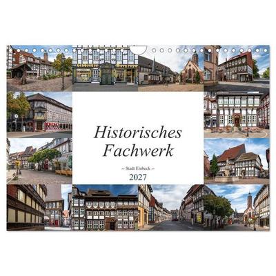 Historisches Fachwerk - Stadt Einbeck (Wandkalender 2027 DIN A4 quer), CALVENDO Monatskalender