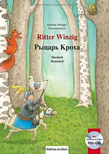 Andreas Völlinger - Ritter Winzig: Kinderbuch Deutsch-Russisch mit mehrsprachiger Audio-CD - Preis vom 09.10.2026 07:28:09 h