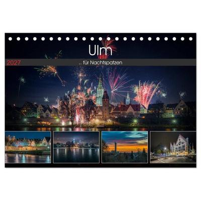 Ulm für Nachtspatzen (Tischkalender 2027 DIN A5 quer), CALVENDO Monatskalender