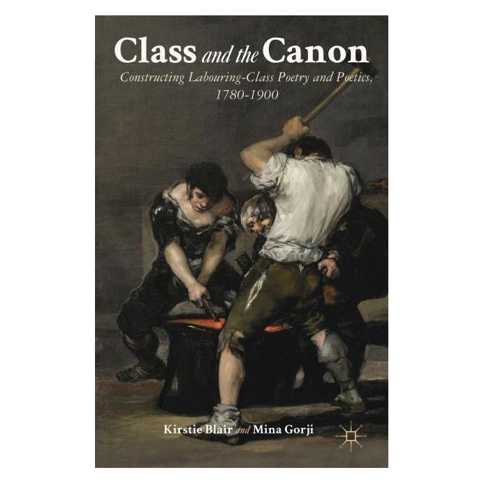 Palgrave Macmillan Uk Class and the Canon (Englisch, Hardcover, K. Blair, M. Gorji) (63307565)
