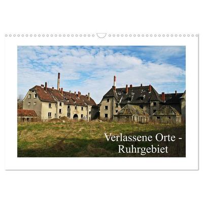 Verlassene Orte Ruhrgebiet (Wandkalender 2026 DIN A3 quer), CALVENDO Monatskalender