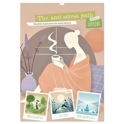 The anti-stress path - Monthly inspirations for more balance (Wall Calendar 2026 DIN A3 portrait), CALVENDO 12 Month Wall Calendar