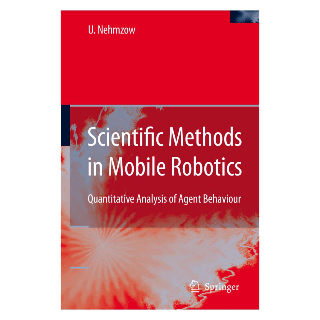 Springer Scientific Methods in Mobile Robotics (Englisch, Softcover, Ulrich Nehmzow) (55381490)