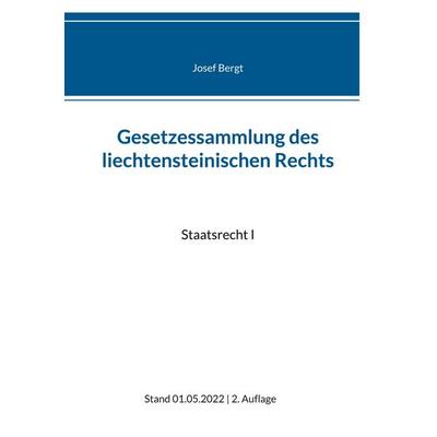 Gesetzessammlung des liechtensteinischen Rechts, Taschenbuch von , BoD – Books on Demand, 978-3-7562-1673-4
