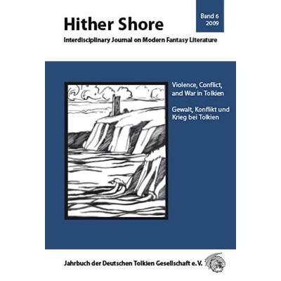 Hither Shore / Hither Shore Nr. 6 - Gewalt, Konflikt und Krieg bei Tolkien, Taschenbuch von , Scriptorium Oxoniae im Atelier für Textaufgaben,