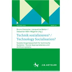 Technik sozialisieren? / Technology Socialisation?, Fachbücher von Jacqueline Bellon, Sebastian Nähr-Wagener, Bruno Gransche
