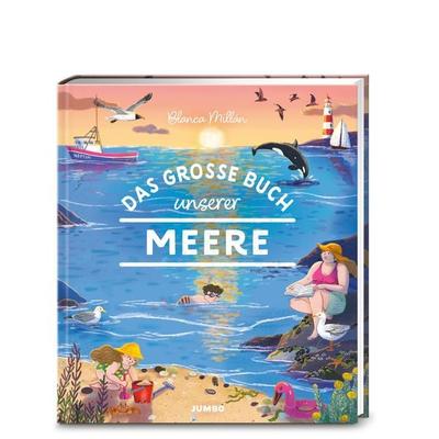 Das große Buch unserer Meere, Gebundene Ausgabe von Blanca Millán, JUMBO, 978-3-8337-5069-4