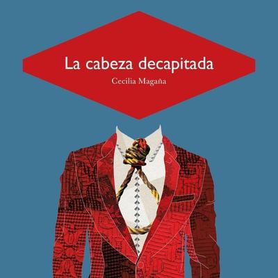 La cabeza decapitada - Cecilia Magaña, Audio, 9789178650040