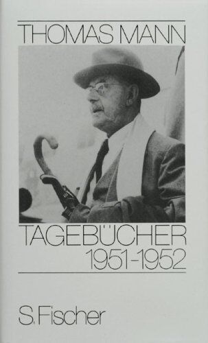 Thomas Mann - Tagebücher 1951-1952: Mit Dokumenten in englischer Sprache - Preis vom 12.10.2026 11:37:12 h