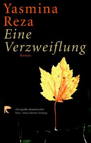 Yasmina Reza - Eine Verzweiflung - Preis vom 09.10.2026 07:28:09 h