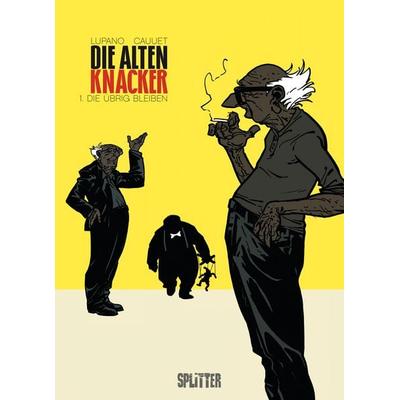 Die Alten Knacker. Band 1, Gebundene Ausgabe von Wilfrid Lupano,Paul Cauuet, Splitter-Verlag, 978-3-95839-147-5