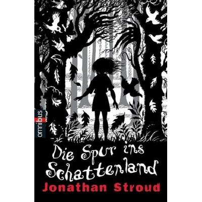 Die Spur ins Schattenland, Taschenbuch von Jonathan Stroud, Bertelsmann