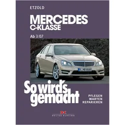 Mercedes C-Klasse 3/07-11/13, Ratgeber von Rüdiger Etzold, Hans-Rüdiger Etzold
