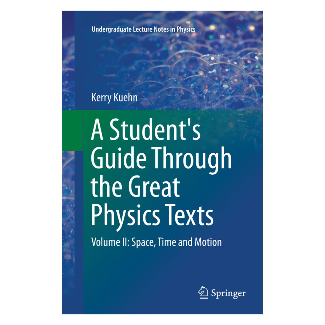 Springer A Student's Guide Through the Great Physics Texts (Englisch, Softcover, Kerry Kuehn) (55834102)