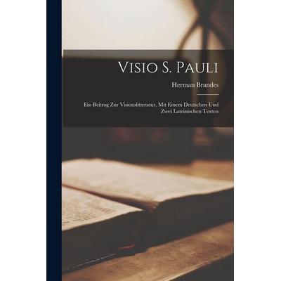 Visio S. Pauli, Taschenbuch von Herman Brandes, Legare Street Press, 978-1-01-716247-9