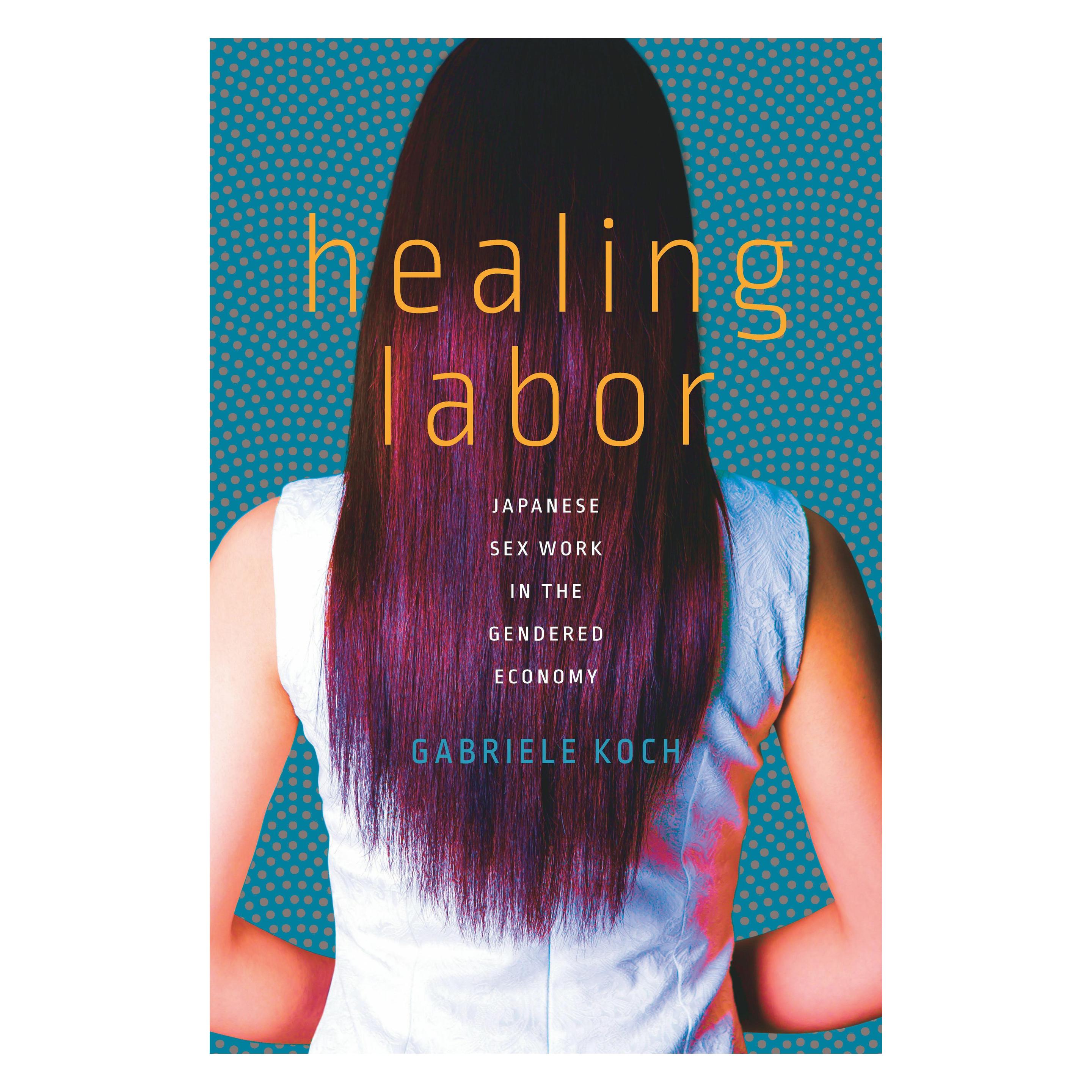 Stanford Univ Pr Healing Labor (Englisch, Gabriele Koch) (35093282)