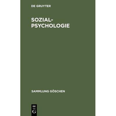 Sozialpsychologie, Gebundene Ausgabe von Peter R. Hofstätter, De Gruyter, 978-3-11-004309-9