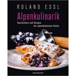 Alpenkulinarik, Ratgeber von Roland Essl