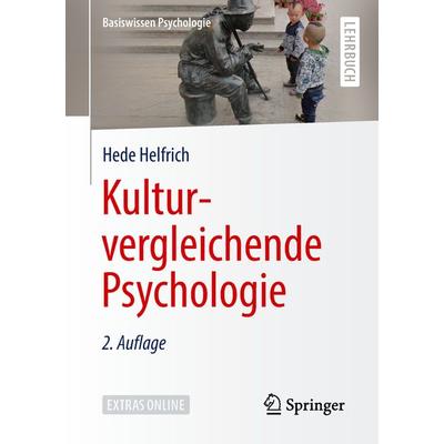Kulturvergleichende Psychologie, Taschenbuch von Hede Helfrich, Springer Berlin, 978-3-662-57664-9
