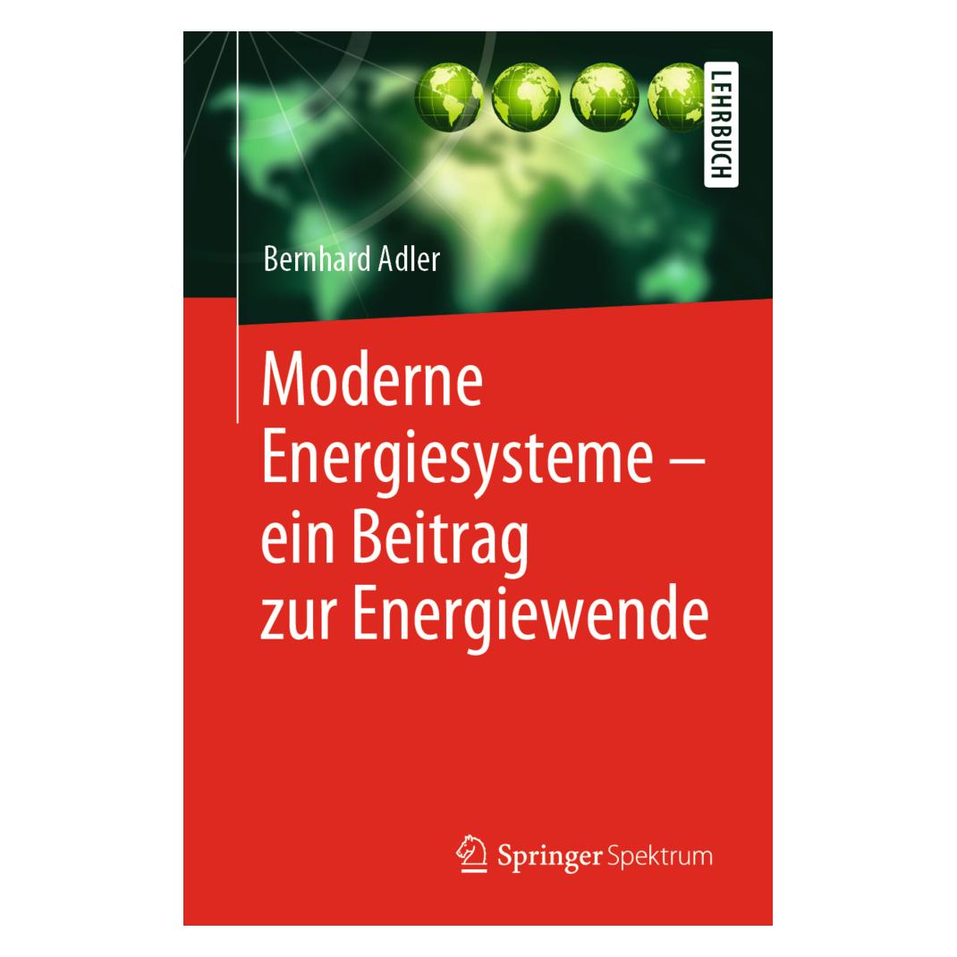 Springer Moderne Energiesysteme ein Beitrag zur Energiewende (Deutsch, Softcover, Bernhard Adler) (35153951)