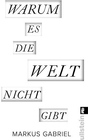 Markus Gabriel - Warum es die Welt nicht gibt - Preis vom 30.09.2026 09:01:18 h