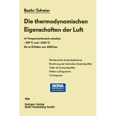 Die thermodynamischen Eigenschaften der Luft, Taschenbuch von Hans Dieter Baehr,Klaus Schwier, Springer Berlin, 978-3-662-23933-9