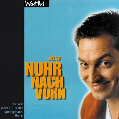 Nuhr nach vorn - Dieter Nuhr, Audio, 4049709926668