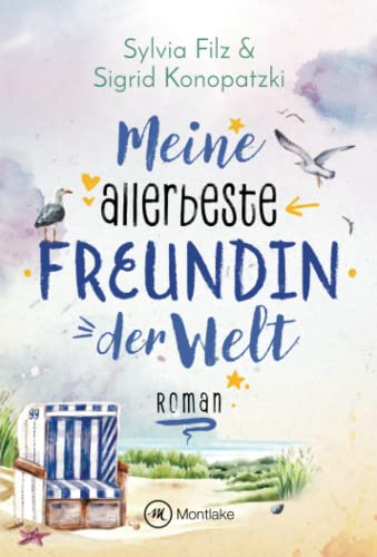 Sylvia Filz - Meine allerbeste Freundin der Welt (Glücksgefühle, Band 2) - Preis vom 11.10.2026 03:10:56 h