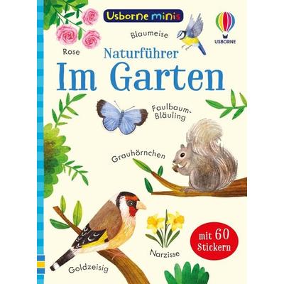 Usborne Minis Naturführer: Im Garten, Taschenbuch von , Usborne, 978-1-03-570126-1