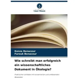Wie schreibt man erfolgreich ein wissenschaftliches Dokument in Ökologie?, Schulbücher von Kenza Benaceur, Farouk Benaceur