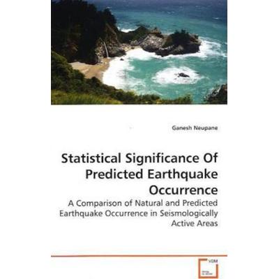 Neupane, G: Statistical Significance Of Predicted Earthquake, Taschenbuch von Ganesh Neupane, VDM, 978-3-639-19573-6