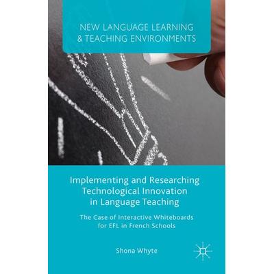 Implementing and Researching Technological Innovation in Language Teaching, Taschenbuch von S. Whyte, Palgrave Macmillan UK, 978-1-349-50064-2