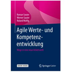Agile Werte- und Kompetenzentwicklung, Fachbücher von Werner Sauter, Roland Wolfig, Roman Sauter