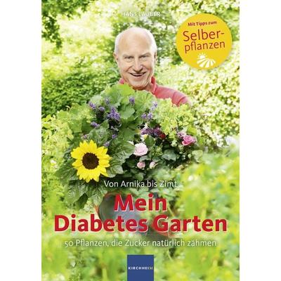Mein Diabetes Garten, Taschenbuch von Hans Lauber, Medtrix, 978-3-87409-681-2