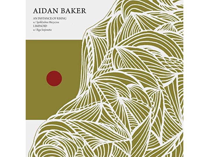 Aidan Baker - An Instance Of Rising / Liminoid