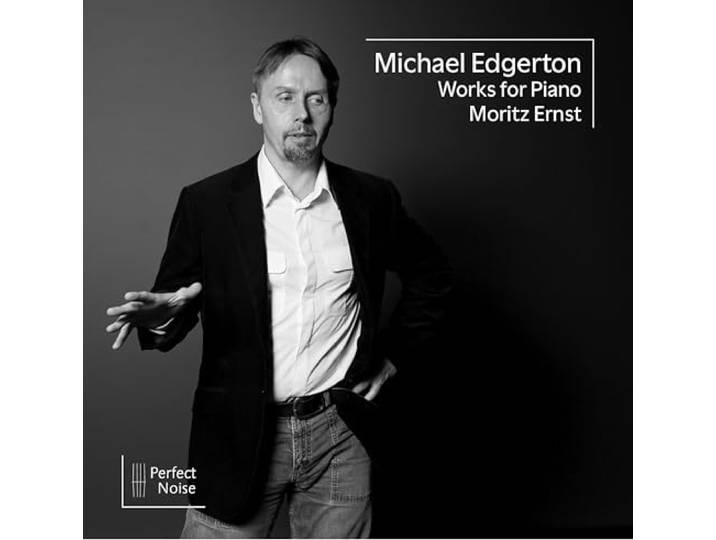 Michael Edgerton: Works for Piano