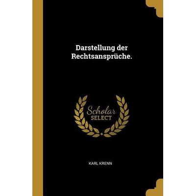 Darstellung der Rechtsansprüche., Taschenbuch von Karl Krenn, Creative Media Partners, LLC, 978-1-01-111429-0