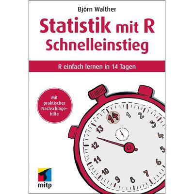 Statistik mit R Schnelleinstieg, Taschenbuch von Björn Walther, Mitp Verlags GmbH & Co.KG, 978-3-7475-0494-9