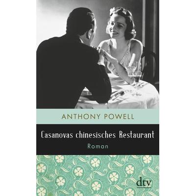 Casanovas chinesisches Restaurant, Taschenbuch von Anthony Powell, dtv, 978-3-423-14637-1