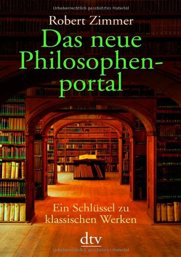 Robert Zimmer - Das neue Philosophenportal: Ein Schlüssel zu klassischen Werken - Preis vom 14.10.2026 23:07:16 h
