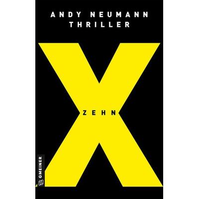 Zehn, Taschenbuch von Andy Neumann, Gmeiner-Verlag