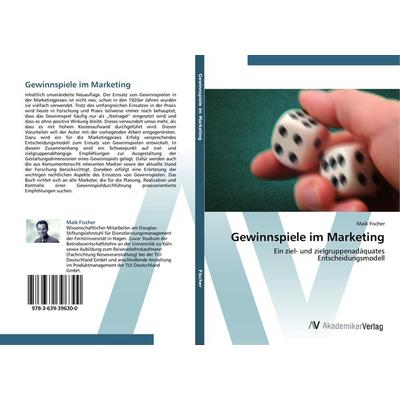 Gewinnspiele im Marketing, Taschenbuch von Maik Fischer, AV Akademikerverlag, 978-3-639-39630-0