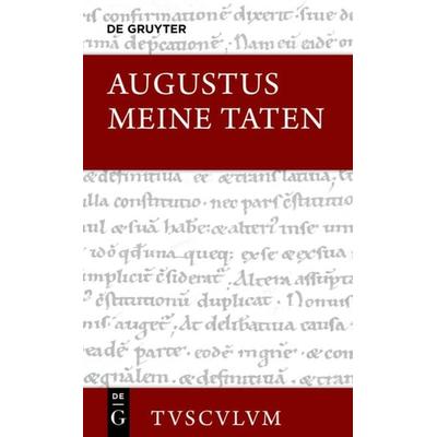 Meine Taten / Res gestae divi Augusti, Gebundene Ausgabe von Augustus, De Gruyter, 978-3-11-036761-4
