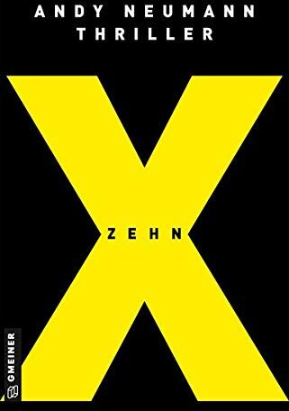 Andy Neumann - Zehn: Thriller (Thriller im GMEINER-Verlag) - Preis vom 13.10.2026 11:25:28 h
