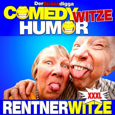 Comedy Witze Humor - Rentnerwitze Xxxl - Der Spassdigga, Audio, 4061707074196