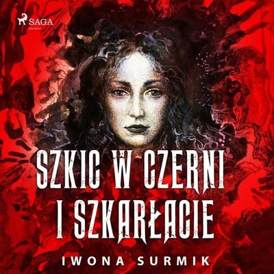 Szkic w czerni i szkarłacie - Iwona Surmik, Audio, 9788726915792