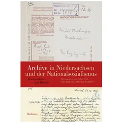 Archive in Niedersachsen und der Nationalsozialismus, Fachbücher von Julia Kahleyss, Henning Steinführer, Sabine Graf