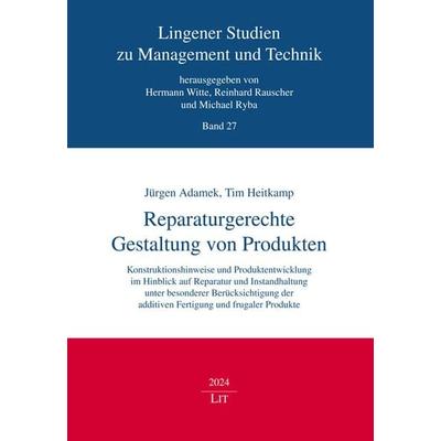 Reparaturgerechte Gestaltung von Produkten, Taschenbuch von , LIT, 978-3-643-15527-6