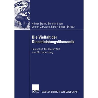 Die Vielfalt der Dienstleistungsökonomik, Taschenbuch von Hilmar Sturm,Burkhard Velsen-Zerweck,Eckart Stüber, Deutscher Universitätsverlag,